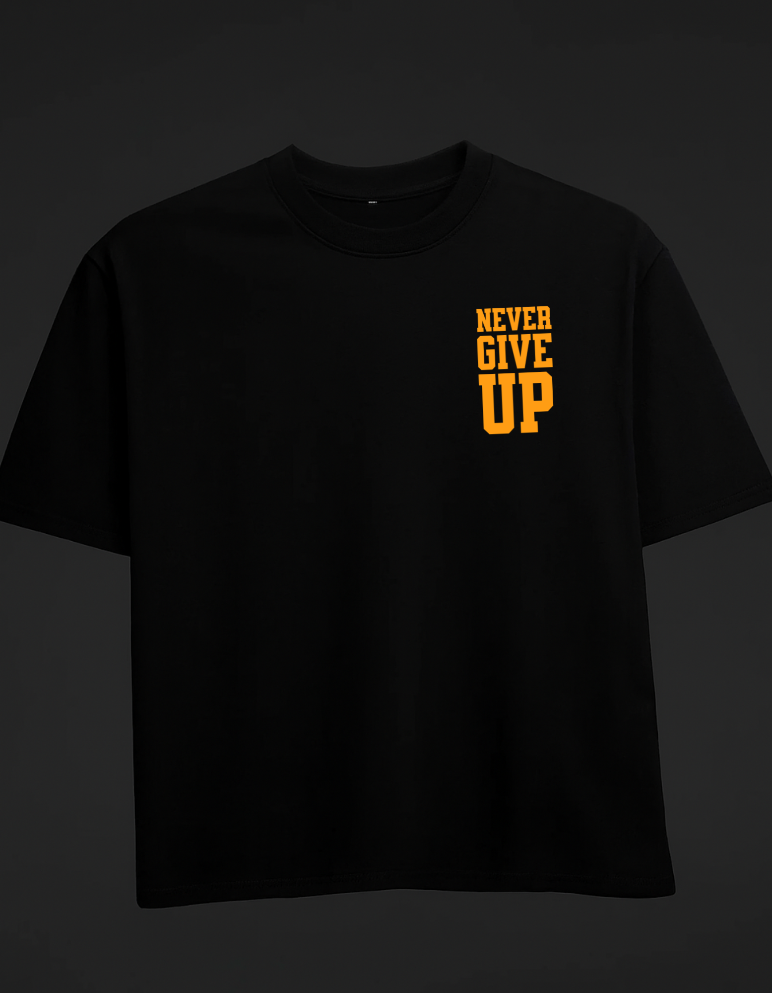 Never give up Oversized T-Shirt