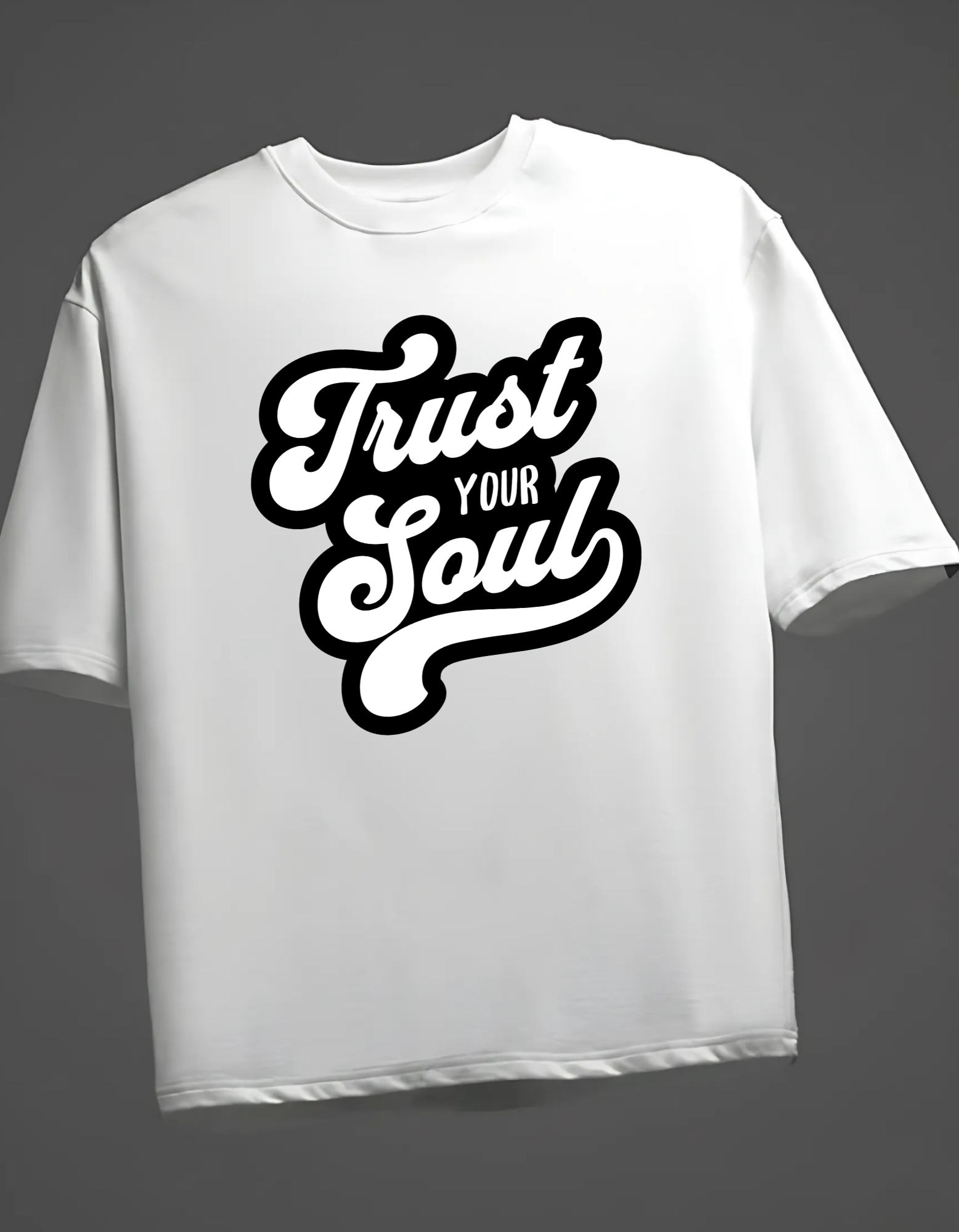 Trust Your Soul Oversized T-Shirt